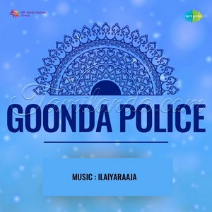 Goonda Police (1990) (Ilaiyaraaja)
